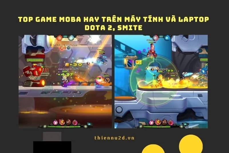 Top game moba hay trên Máy tính và Laptop: Dota 2, SMITE