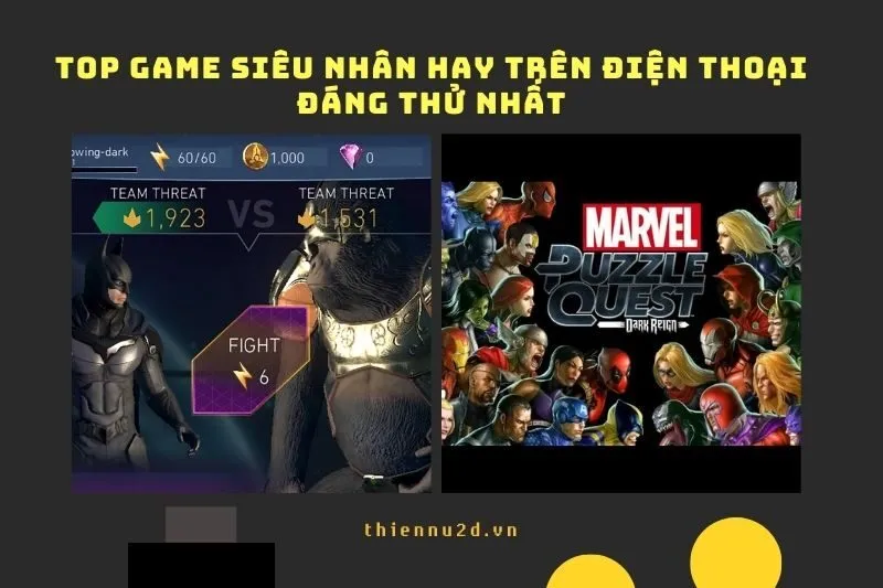 Top Game Siêu Nhân Hay Trên Điện Thoại Đáng Thử Năm 2025