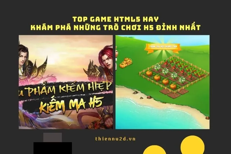 Top Game HTML5 Hay: Khám Phá Những Trò Chơi H5 Đỉnh Nhất Năm 2025