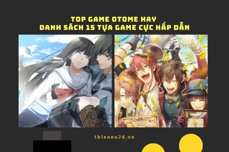 Top game Otome hay: Danh sách 15 tựa game cực hấp dẫn năm 2025