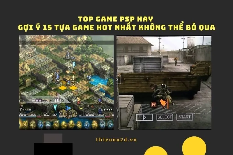 Top game PSP hay - Gợi ý 15 tựa game hot nhất không thể bỏ qua