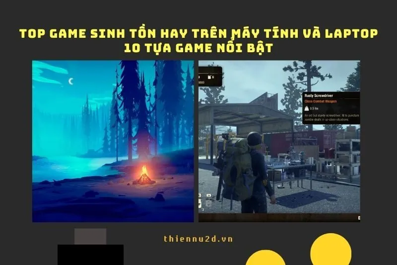 Top Game Sinh Tồn Hay Trên Máy Tính Và Laptop - 10 Tựa Game Nổi Bật