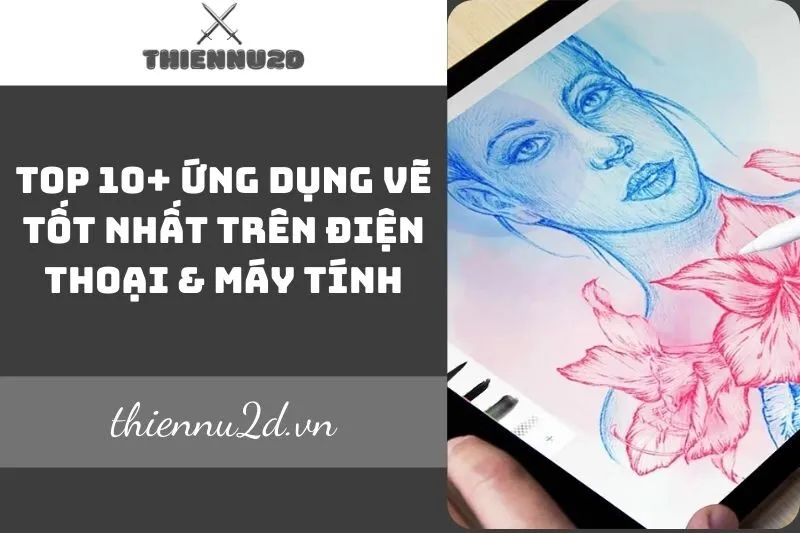 top-10-ung-dung-ve-tot-nhat-tren-dien-thoai-may-tinh